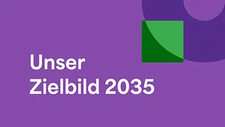 Unser Zielbild 2035